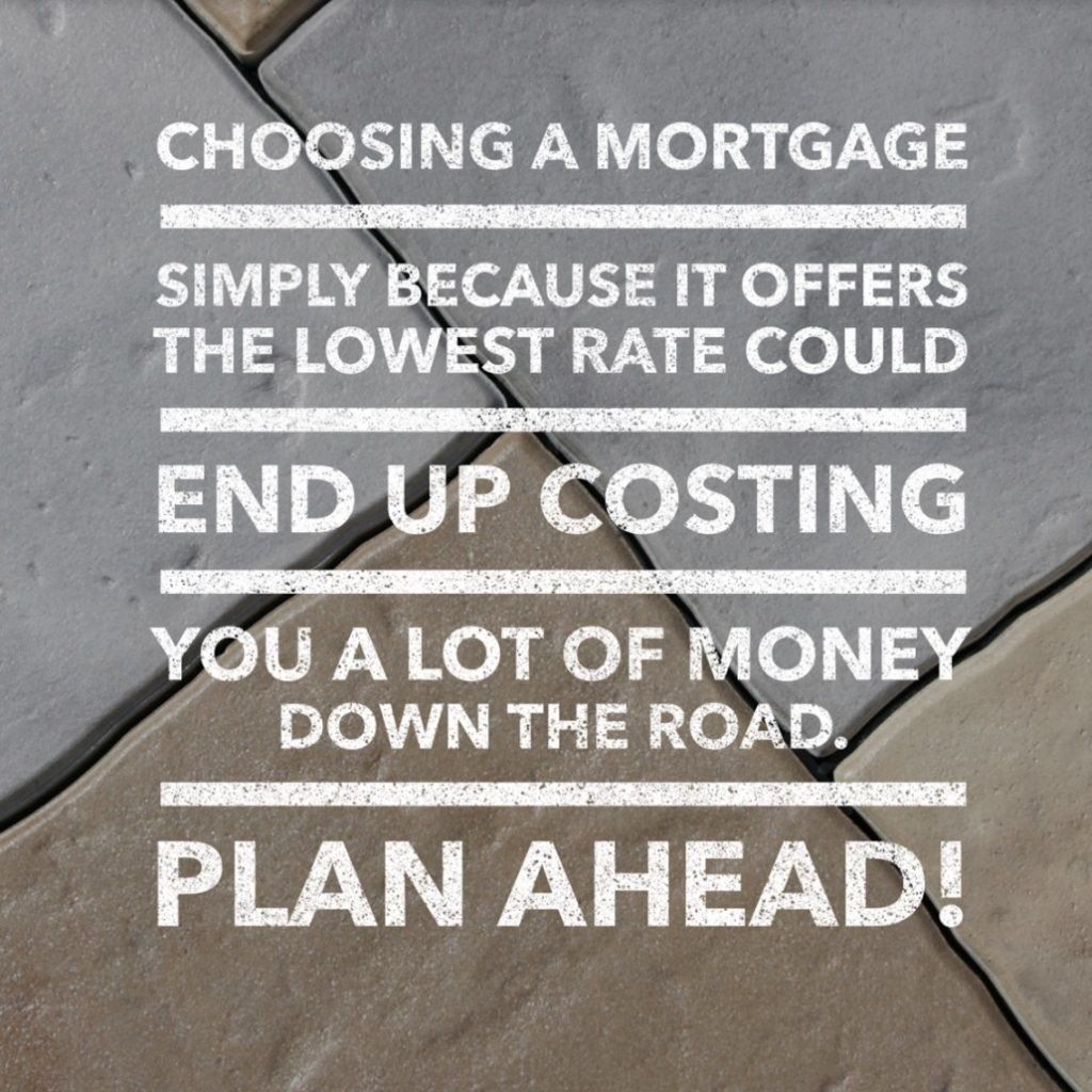 Mortgage advice text on cracked gray pavement: “Choosing a mortgage… plan ahead!”
